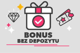 Bonus bez Depozytu