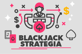 Blackjack Strategia – Czy warto się jej uczyć?